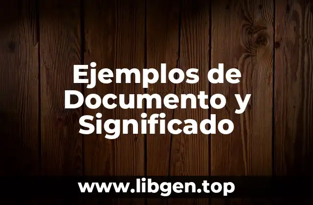 Ejemplos de Documento y Significado