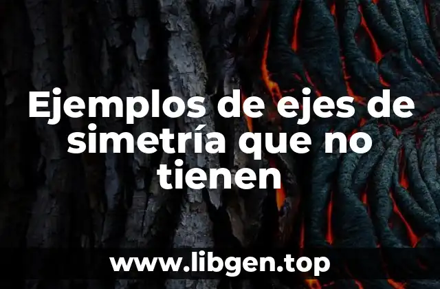 Ejemplos de ejes de simetría que no tienen