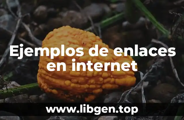 Ejemplos de enlaces en internet