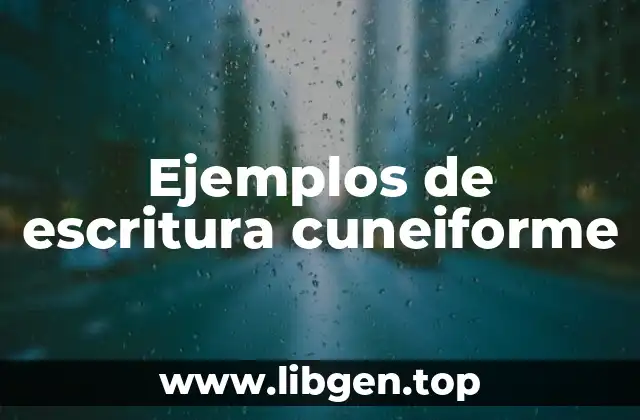 Ejemplos de escritura cuneiforme