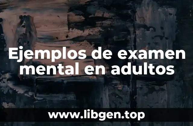 Ejemplos de examen mental en adultos