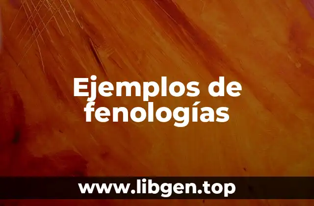 Ejemplos de fenologías