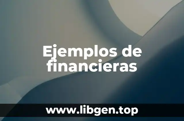 Ejemplos de financieras