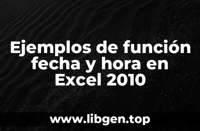 Ejemplos de función fecha y hora en Excel 2010