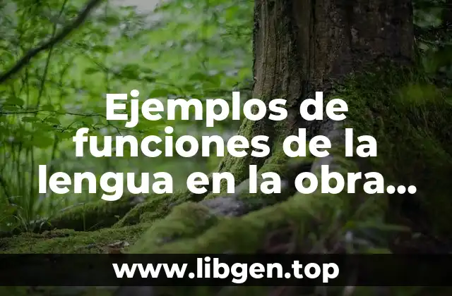 Ejemplos de funciones de la lengua en la obra Fuenteovejuna