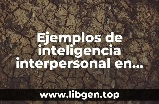Ejemplos de inteligencia interpersonal en niños