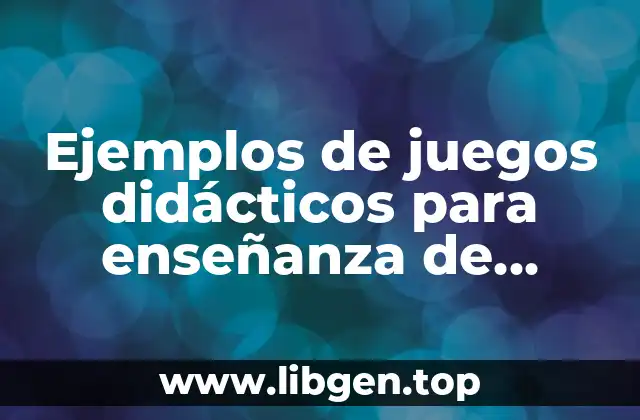 Ejemplos de juegos didácticos para enseñanza de electrónica