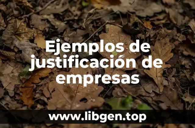 Ejemplos de justificación de empresas