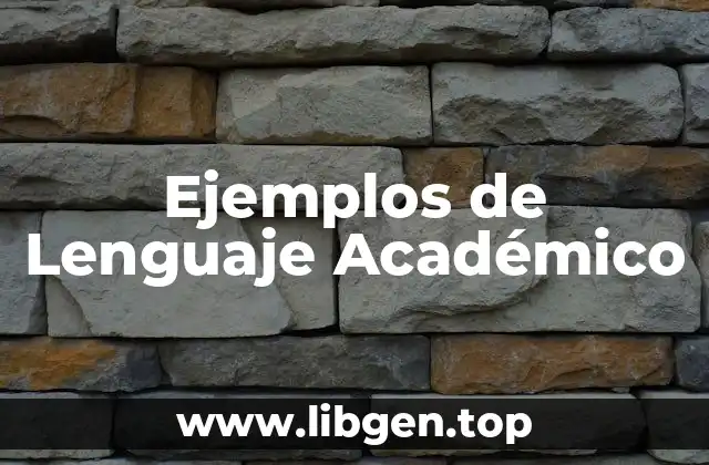Ejemplos de Lenguaje Académico