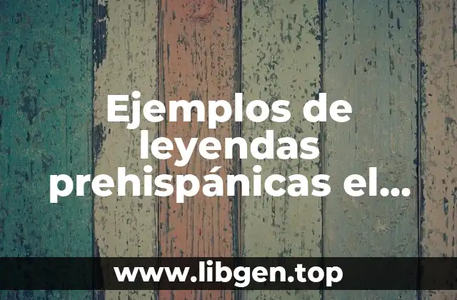 Ejemplos de leyendas prehispánicas el mensajero de la muerte