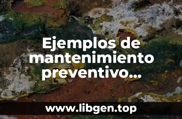 Ejemplos de mantenimiento preventivo automotriz