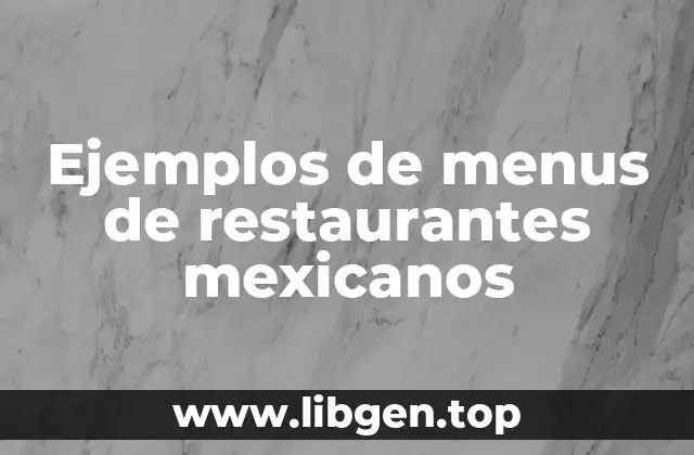 Ejemplos de menus de restaurantes mexicanos