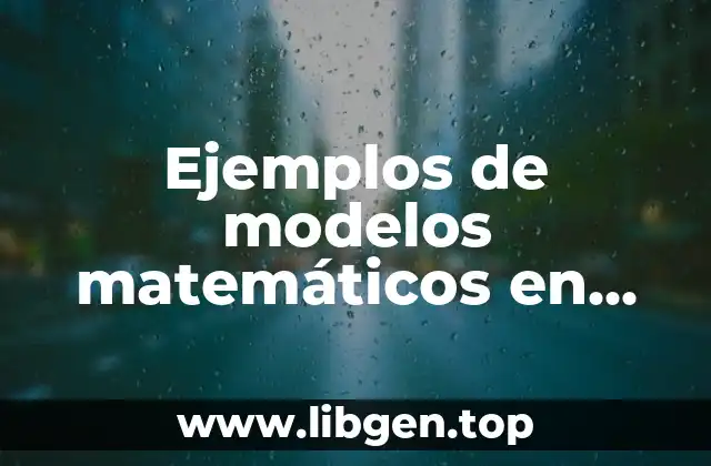 Ejemplos de modelos matemáticos en química