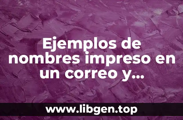 Ejemplos de nombres impreso en un correo electrónico