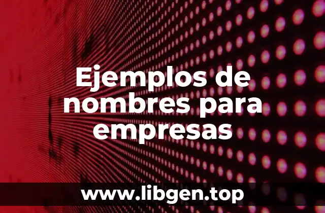 Ejemplos de nombres para empresas