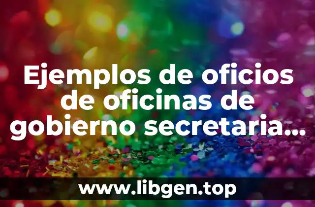 Ejemplos de oficios de oficinas de gobierno secretaria de salud