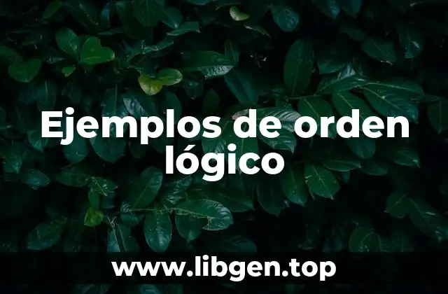 Ejemplos de orden lógico