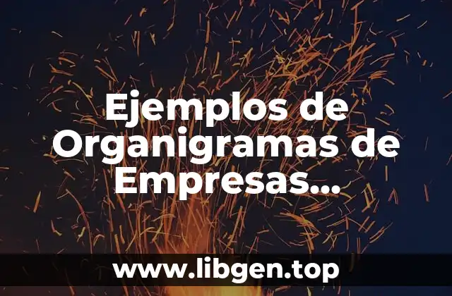 Ejemplos de Organigramas de Empresas Comerciales