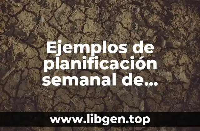 Ejemplos de planificación semanal de educación inicial