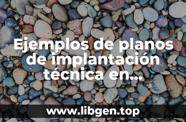 Ejemplos de planos de implantación técnica en arquitectura
