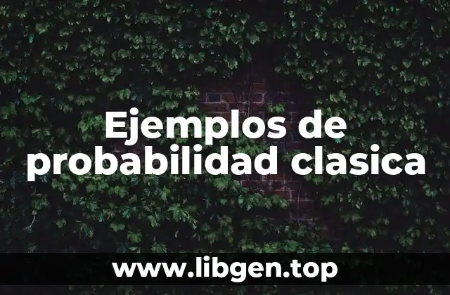 Ejemplos de probabilidad clasica