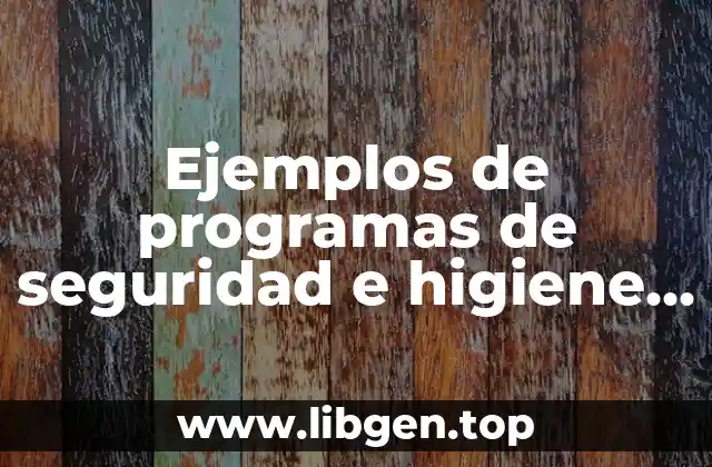 Ejemplos de programas de seguridad e higiene en una carniceria