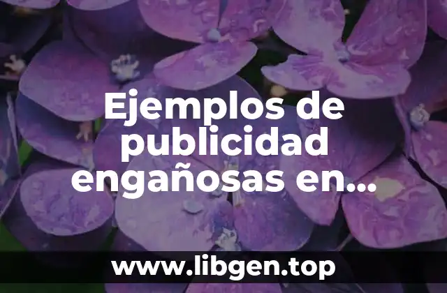 Ejemplos de publicidad engañosas en Colombia