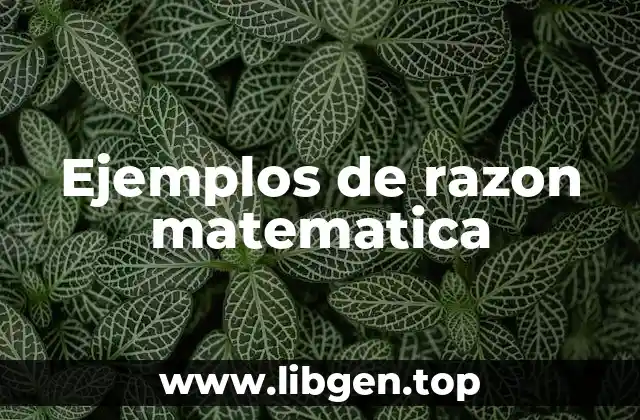 Ejemplos de razon matematica