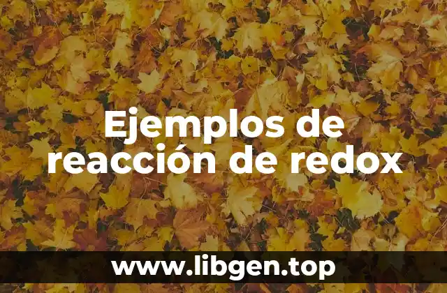 Ejemplos de reacción de redox