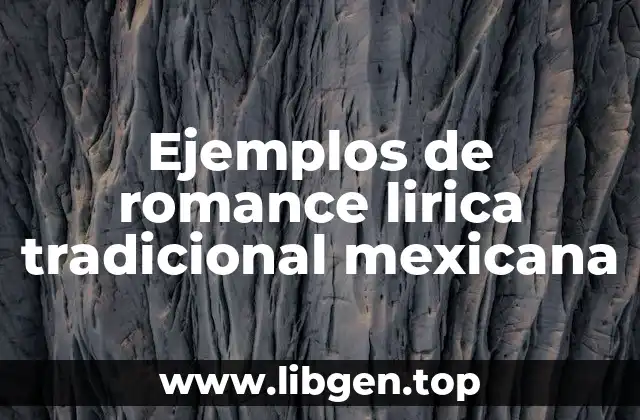 Ejemplos de romance lirica tradicional mexicana