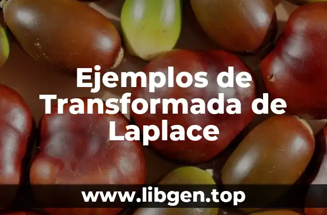 Ejemplos de Transformada de Laplace