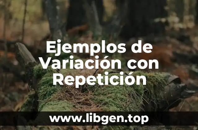 Ejemplos de Variación con Repetición