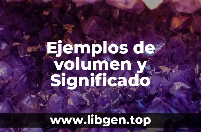 Ejemplos de volumen