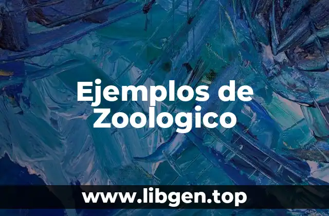 Ejemplos de Zoologico