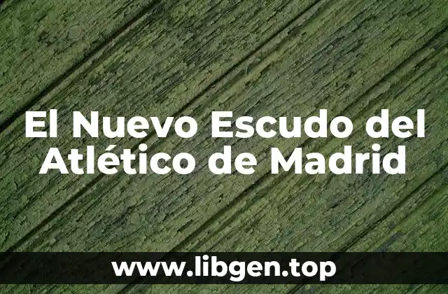 El Nuevo Escudo del Atlético de Madrid