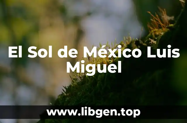 El Sol de México Luis Miguel