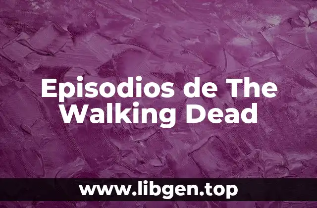 Episodios de The Walking Dead