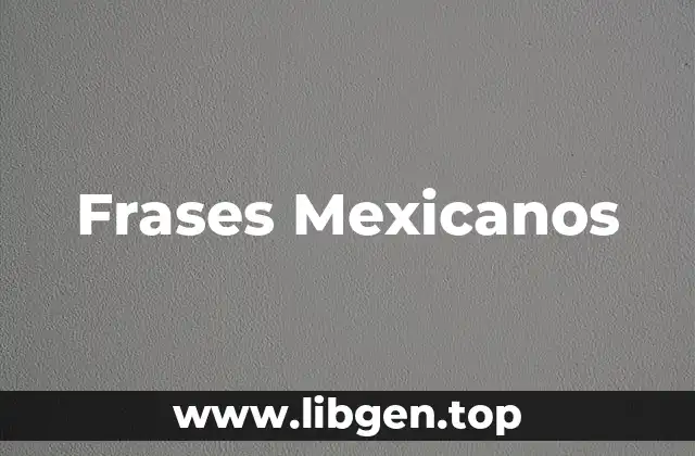 Frases Mexicanos