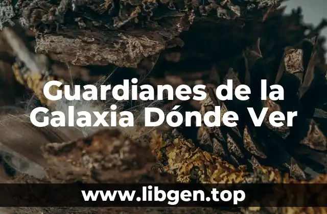 Guardianes de la Galaxia Dónde Ver