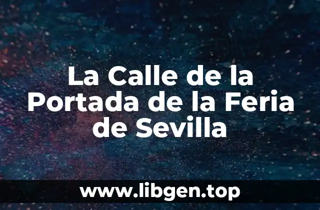 La Calle de la Portada de la Feria de Sevilla