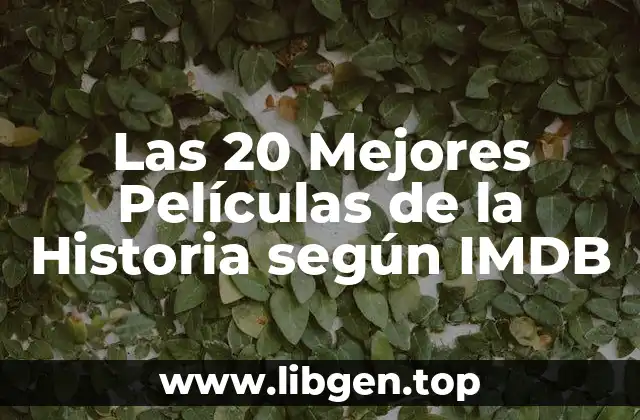 ¿Cuál es el Criterio para Evaluar las Mejores Películas de la Historia?