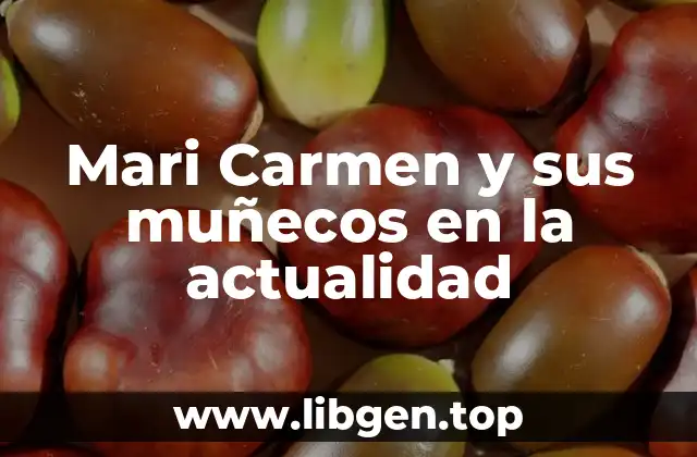 Mari Carmen y sus muñecos en la actualidad