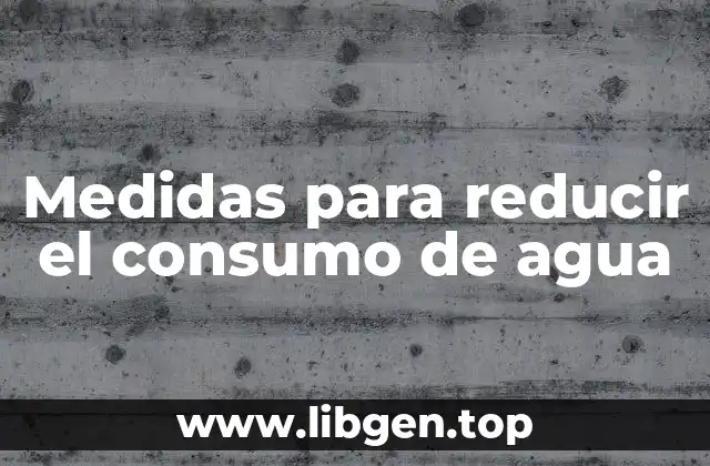 ¿Por qué es importante reducir el consumo de agua?