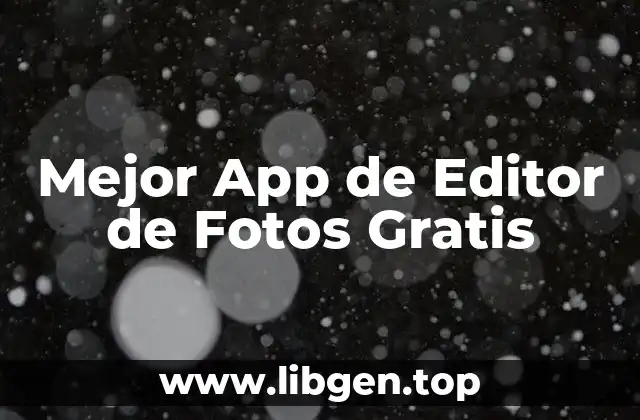 Mejor App de Editor de Fotos Gratis
