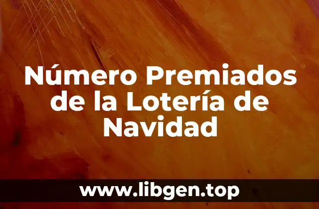 Número Premiados de la Lotería de Navidad