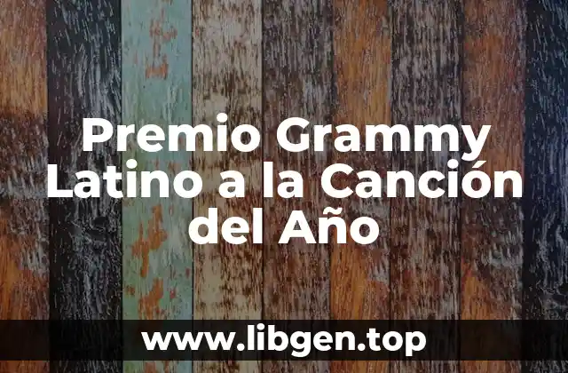 Premio Grammy Latino a la Canción del Año
