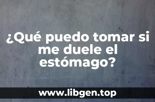 Causas del Dolor de Estómago