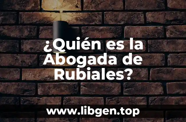 ¿Quién es la Abogada de Rubiales?