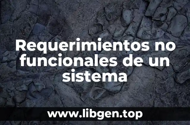 Requerimientos no funcionales de un sistema