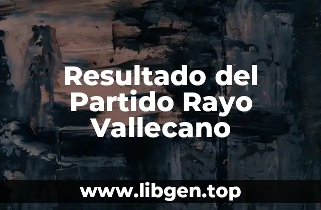 Resultado del Partido Rayo Vallecano